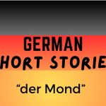 german short stories der Mond