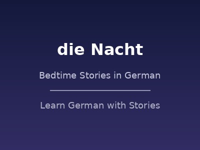 Bedtime stories in german die Nacht